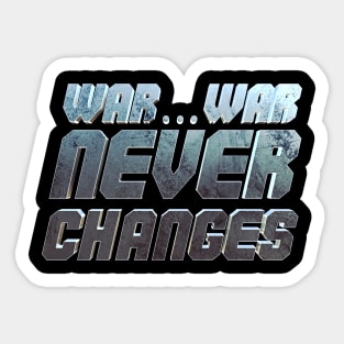 Never changes Sticker